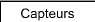 Capteurs